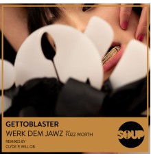 Gettoblaster - Werk Dem Jawz