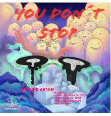 Gettoblaster - You Don't Stop