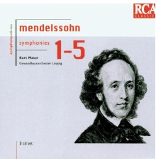 Gewandhausorchester Leipzig - Kurt Masur - Felix Mendelssohn : The 5 Symphonies