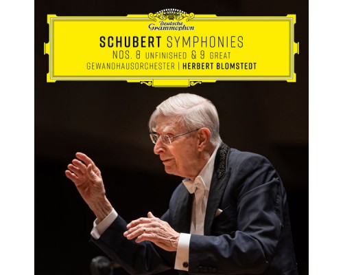 Gewandhausorchester Leipzig, Herbert Blomstedt - Schubert: Symphonies Nos. 8 "Unfinished" & 9 "The Great"