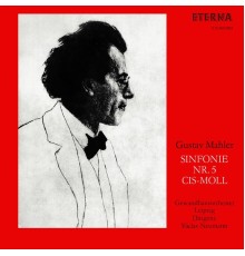 Gewandhausorchester Leipzig & Václav Neumann - Mahler: Sinfonie No. 5