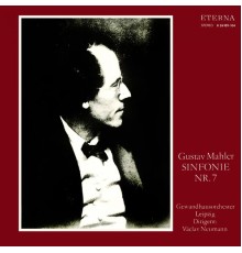Gewandhausorchester Leipzig & Václav Neumann - Mahler: Sinfonie No. 7