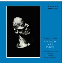 Gewandhausorchester Leipzig & Václav Neumann - Mahler: Sinfonie No. 9