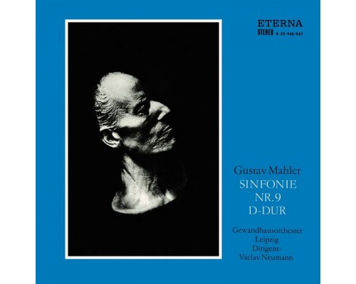 Gewandhausorchester Leipzig & Václav Neumann - Mahler: Sinfonie No. 9 Gewandhausorchester Leipzig & Václav Neumann - Mahler: Sinfonie No. 9