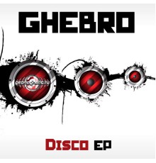 Ghebro - Disco