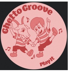 Ghetto Groove - Play It