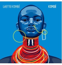 Ghetto Kumbé - Kumbé EP