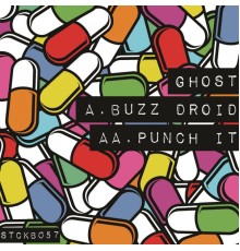 Ghost - Buzz Droid / Punch It