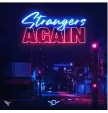 GhostDragon - Strangers Again