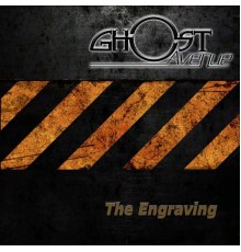 Ghost Avenue - The Engraving