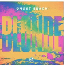 Ghost Beach - Blonde