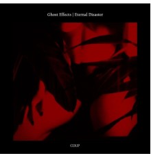 Ghost Effects - Eternal Disaster