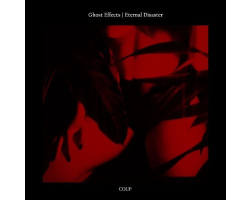 Ghost Effects - Eternal Disaster