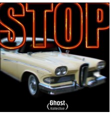 Ghost Kollective - Stop EP