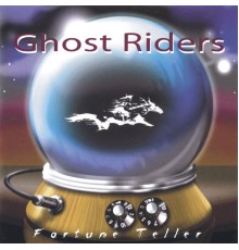 Ghost Riders - Fortune Teller