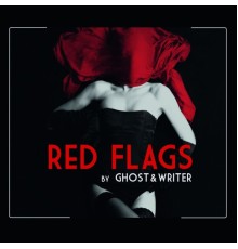 Ghost & Writer - Red Flags