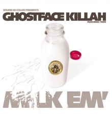 Ghostface Killah - Milk 'Em