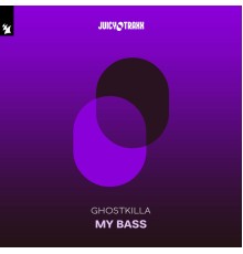 Ghostkilla - My Bass