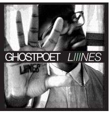 Ghostpoet - Liiines