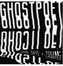 Ghostpoet - Dark Days + Canapés