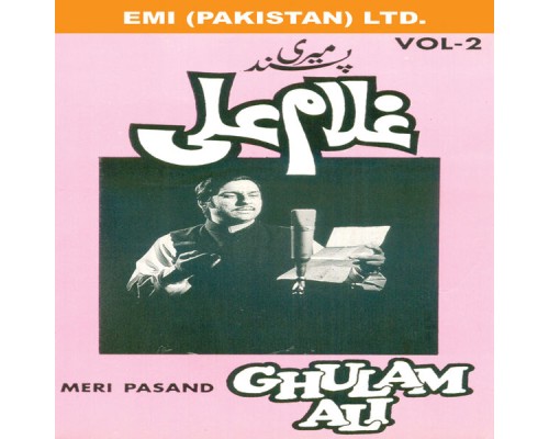 Ghulam Ali - Meri Pasand  Vol-2