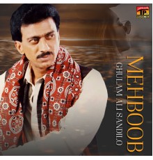 Ghulam Ali Sandilo - Mehboob