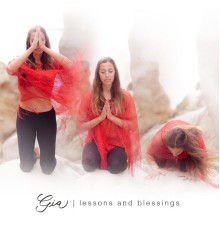 Gia - Lessons and Blessings