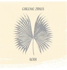 Giacomo Zanus - Kora