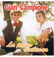 Gian Campione - La pasta siciliana