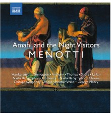 Gian Carlo Menotti - MENOTTI, G.C.: Amahl and the Night Visitors / My Christmas (Willis, Mabry)