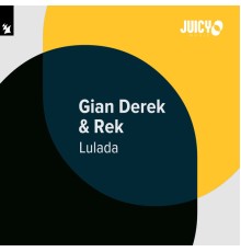 Gian Derek & REK - Lulada