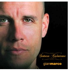 Gian Marco - Señora, Cuénteme