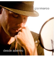 Gian Marco - Desde Adentro