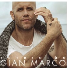 Gian Marco - Intuición