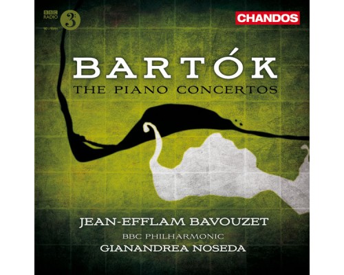 Gianandrea Noseda, BBC Philharmonic, Jean-Efflam Bavouzet - Bartók: Piano Concertos Nos. 1, 2 & 3 Gianandrea Noseda, BBC Philharmonic, Jean-Efflam Bavouzet - Bartók: Piano Concertos Nos. 1, 2 & 3