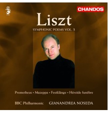 Gianandrea Noseda, BBC Philharmonic Orchestra - Liszt: Symphonic Poems, Vol. 3