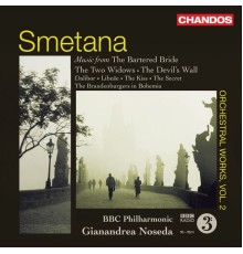 Gianandrea Noseda, BBC Philharmonic Orchestra - Smetana: Orchestral Works, Vol. 2