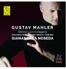 Gianandrea Noseda, Orchestra Teatro Regio Torino - Mahler: Sinfonia No. 9 in D Major