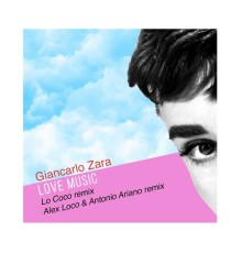 Giancarlo Zara - Love Music