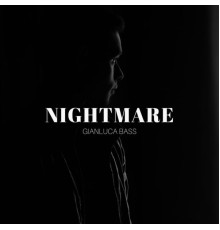 Gianluca Bass - Nightmare