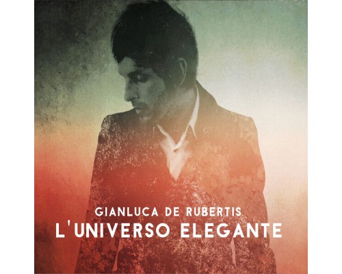 Gianluca De Rubertis - L'universo elegante