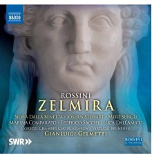 Gianluigi Gelmetti, Virtuosi Brunensis, Joshua Stewart, Marina Comparato - Rossini: Zelmira (Live)