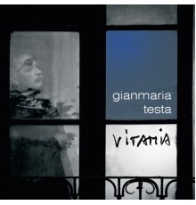 Gianmaria Testa - Vitamia