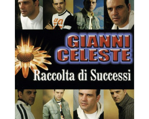 Gianni Celeste - Raccolta di successi