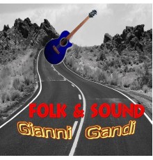 Gianni Gandi - FOLK & SOUND