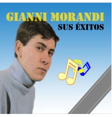 Gianni Morandi - Sus Éxitos