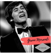 Gianni Morandi - Le Origini