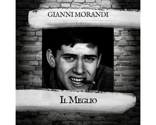 Gianni Morandi - Il Meglio