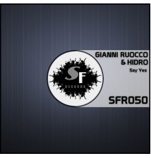 Gianni Ruocco, Hidro - Say Yes