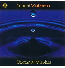 Gianni Valerio - Gocce di musica